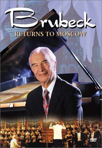 BRUBECK, DAVE  - DVD-BRUBECK RETURNS TO MOSCOW