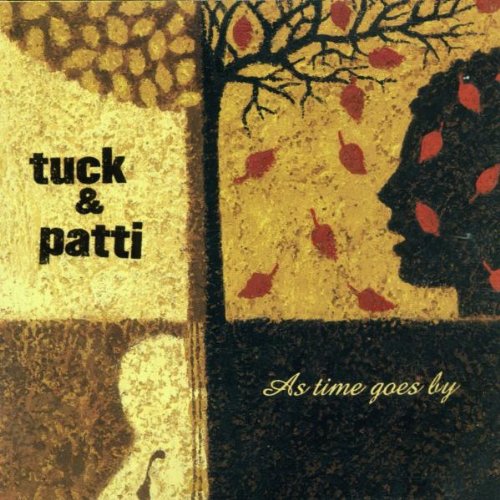 TUCK & PATTI - AS TIME GOES BY