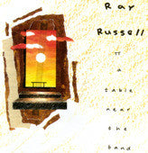 RUSSELL, RAY  - A TABLE NEAR THE BAND