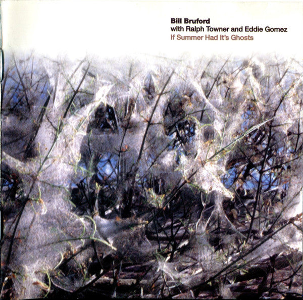BRUFORD, BILL  - IF SUMMER HAD IT'S GHOSTS
