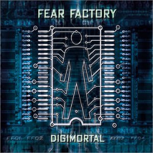 FEAR FACTORY - DIGIMORTAL