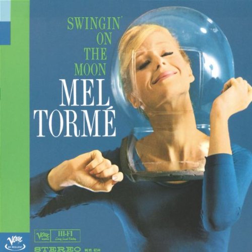 TORME, MEL - SWINGIN' ON THE MOON