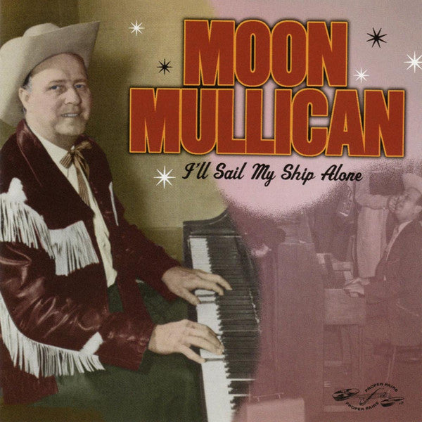 MULLICAN, MOON  - I'LL SAIL MY SHIP ALONE/MR....