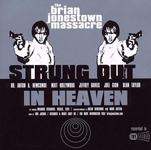 THE BRIAN JONESTOWN MASSACRE - STRUNG OUT IN HEAVEN