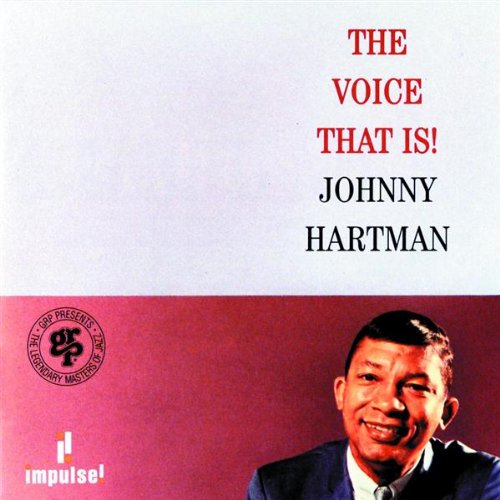 HARTMAN, JOHNNY - THE VOICE THAT IS