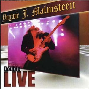 MALMSTEEN, YNGWIE - DOUBLE LIVE