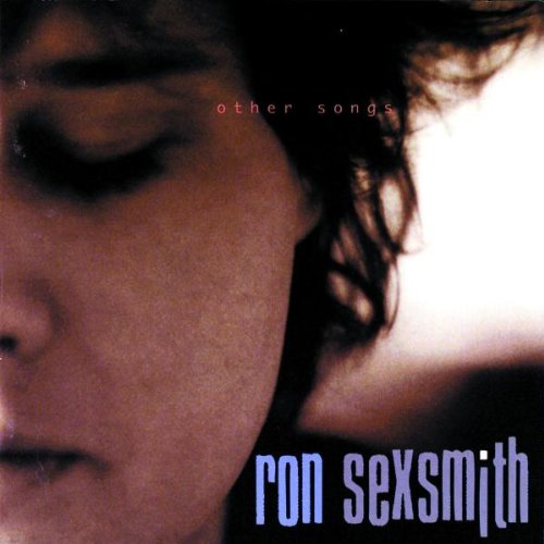 SEXSMITH, RON - OTHER SONGS