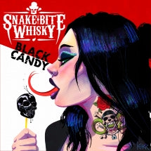 SNAKE BITE WHISKY - BLACK CANDY [CD]