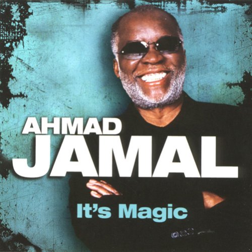 JAMAL, AHMAD  - IT'S MAGIC