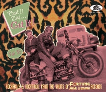THAT'LL FLAT GIT IT! VOL. 55 (FORTUNE, HI-Q & STRATE 8 RECORDS) [CD]