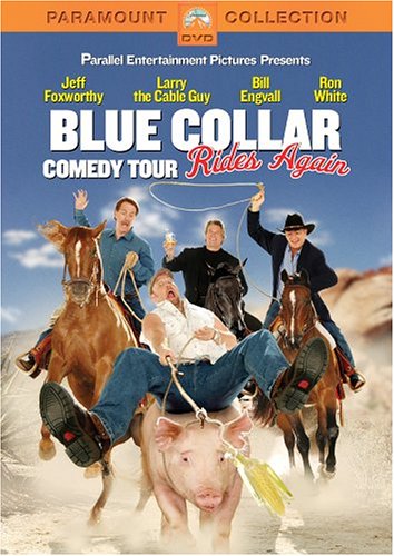 BLUE COLLAR COMEDY TOUR RIDES AGAIN