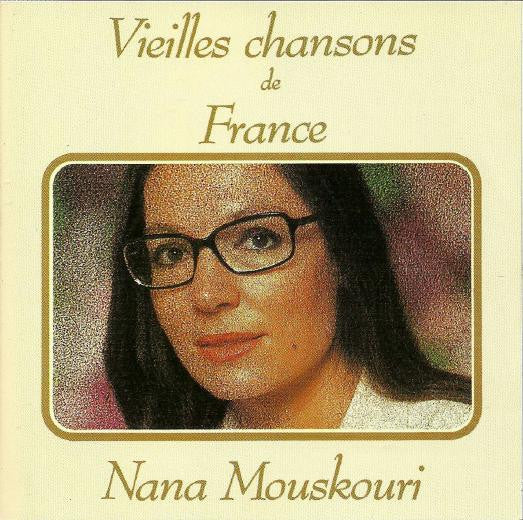 MOUSKOURI, NANA  - VIELLES CHANSONS DE FRANCE