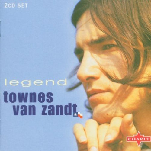 VAN ZANDT, TOWNES - LEGEND: THE VERY BEST OF