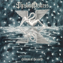CHRISTIAN MISTRESS - CHILDREN OF THE EARTH [CD]