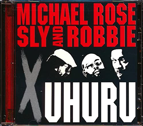 ROSE, MICHAEL & SLY & ROBBIE - X UHURU