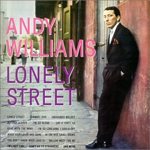 WILLIAMS, ANDY - LONELY STREET