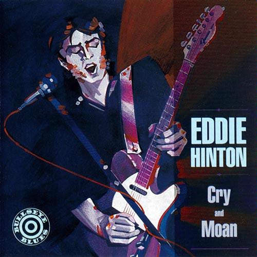 HINTON, EDDIE  - CRY & MOAN