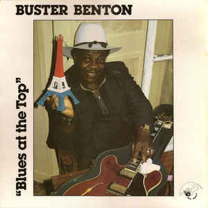 BENTON, BUSTER  - BLUES AT THE TOP