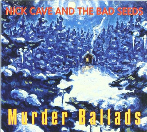 NICK CAVE & THE BAD SEEDS - MURDER BALLADS (COLLECTOR'S EDITION)