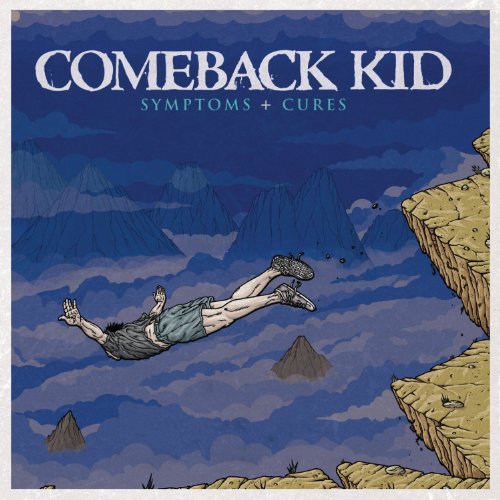 COMEBACK KID - SYMPTOMS AND CURES (ENHANCED)