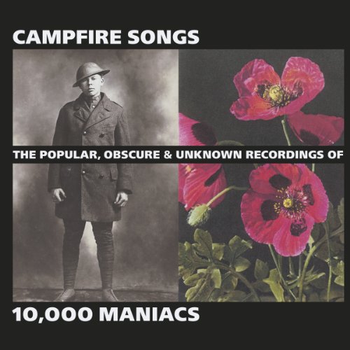 10,000 MANIACS - CAMPFIRE SONGS: POPULAR,..