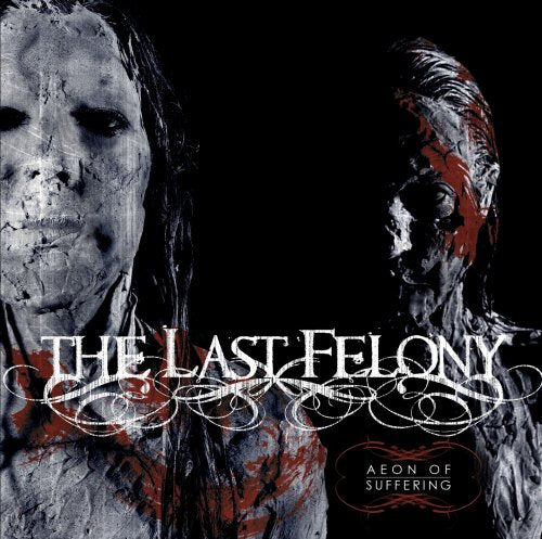 LAST FELONY - AEON OF SUFFERING