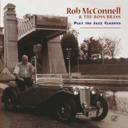 MCCONNELL, ROB - PLAY THE JAZZ CLASSICS