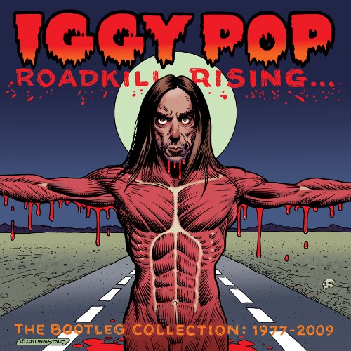 IGGY POP - ROADKILL RISING: THE BOOTLEG COLLECTION (1977-2009)