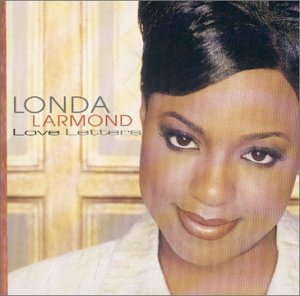 LARMOND, LONDA - LOVE LETTERS