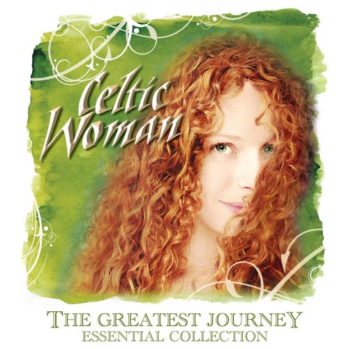 CELTIC WOMAN - GREATEST JOURNEY: ESSENTIALS COLLECTION