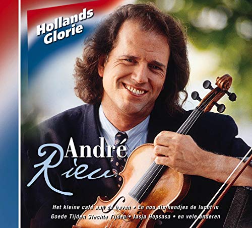 RIEU, ANDRE - HOLLANDS GLORIE