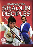 CHALLENGE OF THE SHAOLIN DISCIPLES [IMPORT]