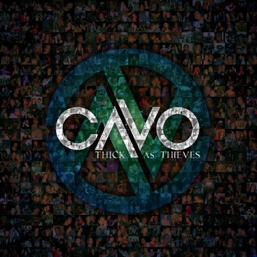 CAVO - THICK AS THIEVES