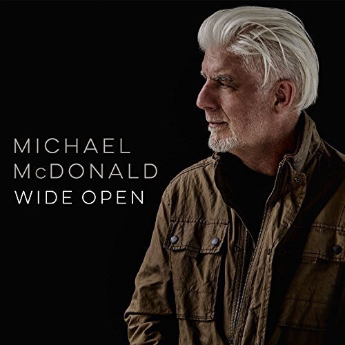 MICHAEL MCDONALD - MICHAEL MCDONALD WIDE OPEN