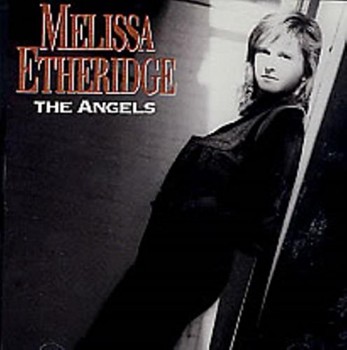 MELISSA ETHERIDGE - THE ANGELS