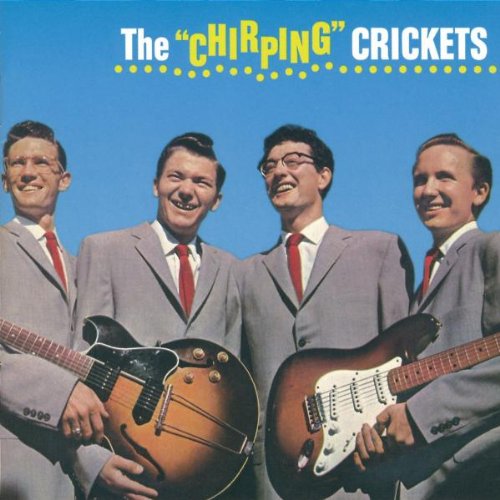 BUDDY & THE CRICKETS HOLLY - "CHIRPING" CRICKETS [REMASTERED]