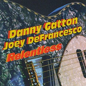 DANNY GATTON - RELENTLESS