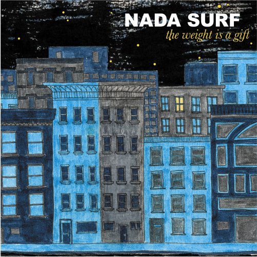 NADA SURF - WEIGHT IS A GIFT (LTD.ED)