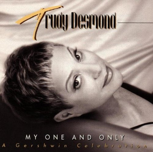 TRUDY DESMOND - MY ONE & ONLY-CELEBRATION OF T