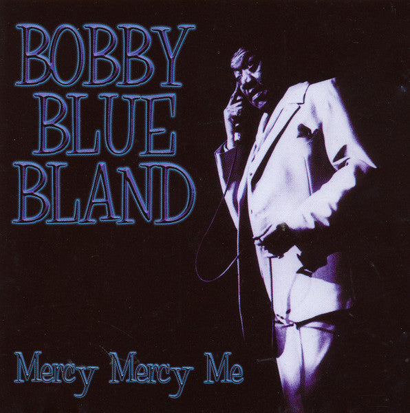 BLAND, BOBBY  - MERCY MERCY ME