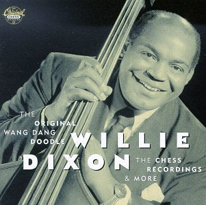 DIXON, WILLIE - ORIGINAL WANG DANG DOODLE