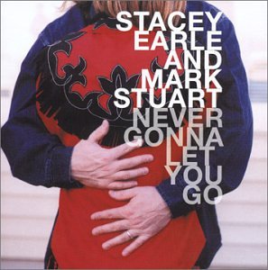 STACEY EARLE & MARK STUART - NEVER GONNA LET YOU GO