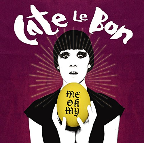 CATE LE BON - ME OH MY