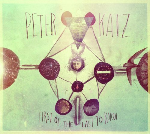 KATZ, PETER  - FIRST OF THE LAST TO KNOW