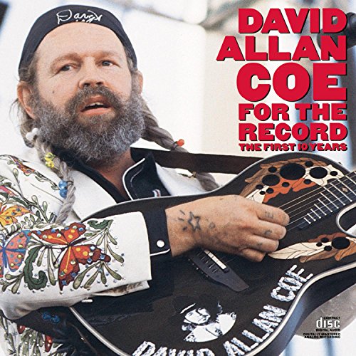 COE, DAVID ALLAN - FOR THE RECORD/FIRST 10 YEARS