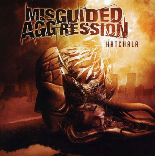 MISGUIDED AGGRESSION - HATCHALA