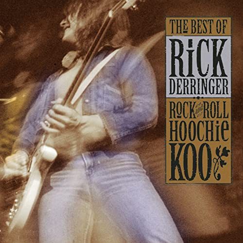 DERRINGER, RICK  - ROCK & ROLL HOOCHIE KOO: BEST OF