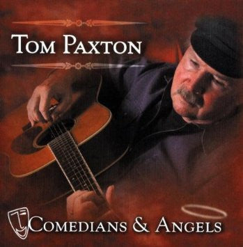 PAXTON, TOM  - COMEDIANS & ANGELS