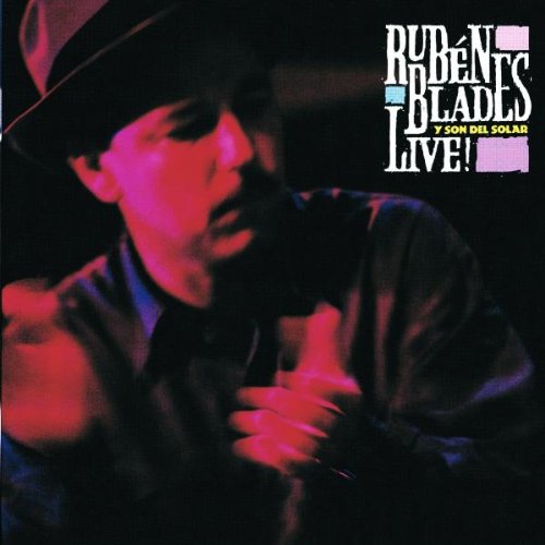 RUBEN BLADES - RUBEN BLADES Y SON DEL SOLAR...LIVE!