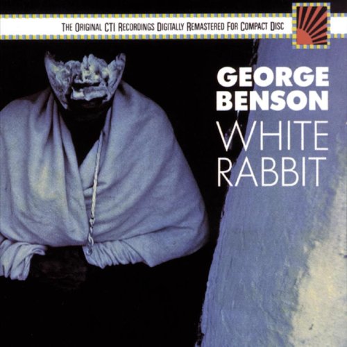 BENSON, GEORGE  - WHITE RABBIT